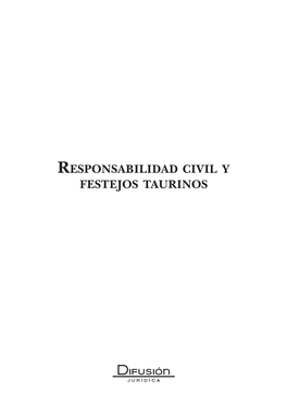 Responsabilidad Civil Y Festejos Taurinos En La Jurisprudencia Española