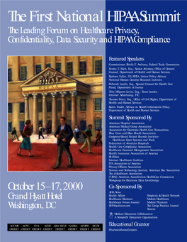 The First National HIPAA Summit the Leading Forum on Healthcare Privacy, Confidentiality, Data Security and HIPAA Compliance