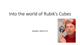 Into the World of Rubik's Cubes