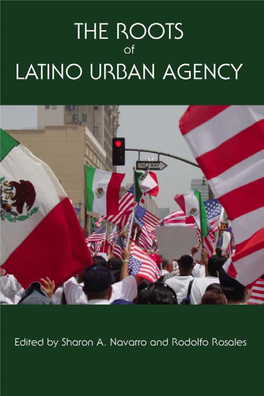 THE ROOTS of LATINO URBAN AGENCY