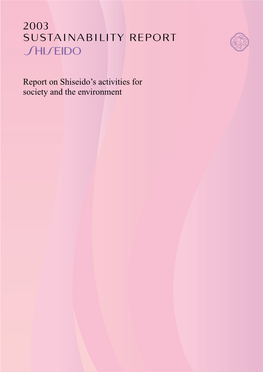 Report on Shiseido's Activities for Society and the Environment