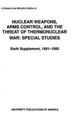 Nuclear Weapons, Arms Control, and the Threat of Thermonuclear War: Special Studies