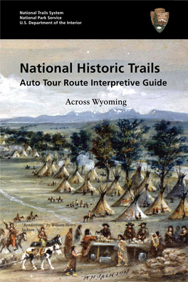 National Historic Trails Auto Tour Route Interpretive Guide