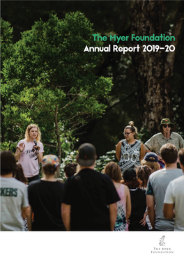 The Myer Foundation Annual Report 2019–20 Contents Origins of the Myer Foundation