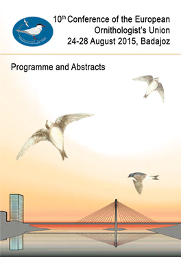 Bird Sensory Ecology 10:30H Luisa Amo: the Role of Olfaction in Foraging: Insectivorous Birds Exploit Herbivore- Induced Plant Volatiles to Locate Their Prey