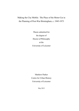 Making the City Mobile: the Place of the Motor Car in the Planning of Post-War Birmingham, C