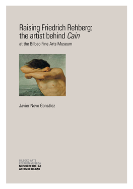 Raising Friedrich Rehberg: the Artist Behind Cain at the Bilbao Fine Arts Museum