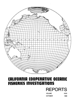 CRLIFORNIR COOPERRTIUE O[Erfll[ FISHERIES Inuestlgatloils REPORTS VOLUME Xxlx OCTOBER 1988