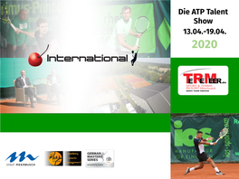 Die ATP Talent Show 13.04.-19.04