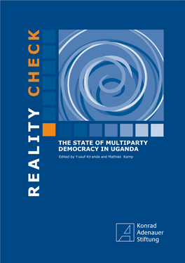 THE STATE of MULTIPARTY DEMOCRACY in UGANDA Edited by Y Usuf Kir Anda and Mathias Kamp