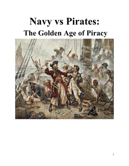 Navy Vs Pirates: the Golden Age of Piracy