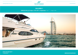 SALAMA 1 USD29,040 P/4 Days + 5% VAT + Expenses Year: Length: 50Ft Yachting Freedom Since 1984 T +852 2555 8377