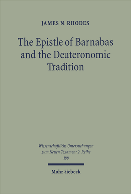 The Epistle of Barnabas and the Deuteronomic Tradition. Polemics, Paraenesis, and the Legacy of the Golden-Calf Incident