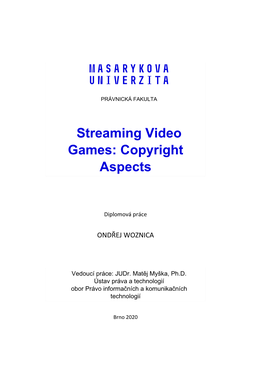 Streaming Video Games: Copyright Aspects