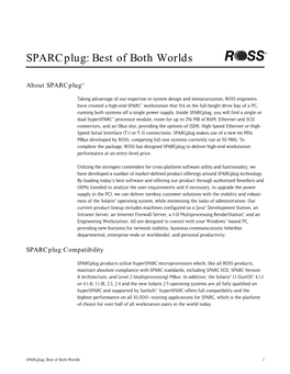 Sparcplug: Best of Both Worlds ®