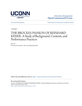 THE BROCKES-PASSION of REINHARD KEISER: a Study of Background, Contents, and Performance Practices Jun Lee University of Connecticut - Storrs, Jun.2.Lee@Uconn.Edu