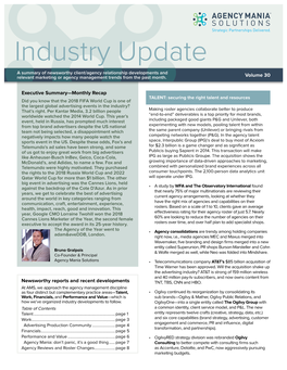 Industry Update a Summary of Newsworthy Client/Agency Relationship Developments and Relevant Marketing Or Agency Management Trends from the Past Month