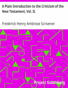 A Plain Introduction to the Criticism of the New Testament, Vol. Ii.***