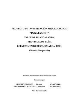 “INGATAMBO”, VALLE DE HUANCABAMBA, PROVINCIA DE JAÉN, DEPARTAMENTO DE CAJAMARCA, PERÚ (Tercera Temporada)