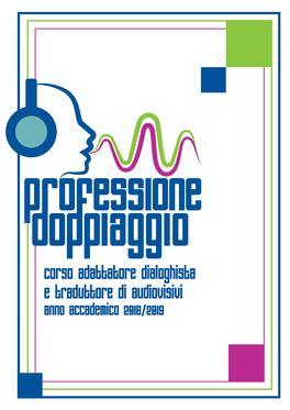 Corso Adattatore Dialoghista E Traduttore Di Audiovisivi Anno Accademico 2018/2019 Le Sedi