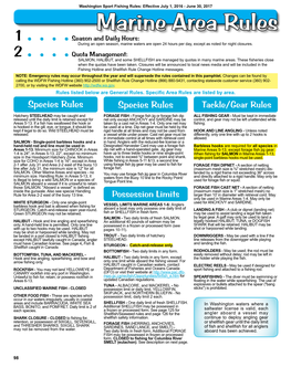 Marine Area Rules 1 ������� Season and Daily Hours: During an Open Season, Marine Waters Are Open 24 Hours Per Day, Except As Noted for Night Closures