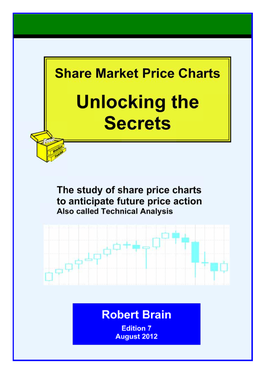 TA-Seminar-Handbook-V7.Odt Printed: 14/08/2012 (Pages 1-3 Are Blank) Robert Brain's Technical Analysis Overview