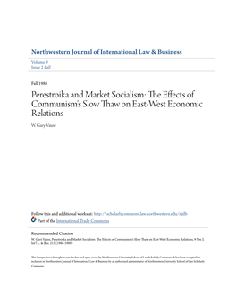 Perestroika and Market Socialism: the Ffece Ts of Communism's Slow Thaw on East-West Economic Relations W