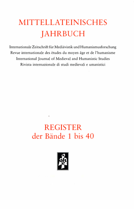 MITTELLATEINISCHES JAHRBUCH REGISTER Der Bände 1 Bis 40