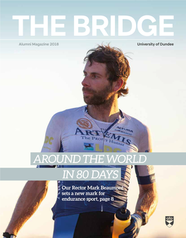 AROUND the WORLD in 80 DAYS Our Rector Mark Beaumont Sets a New Mark for Endurance Sport, Page 8