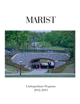 2012–2013 MARIST COLLEGE 2012–2013 Undergraduate Programs