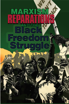 Marxism, Reparations & the Black Freedom Struggle