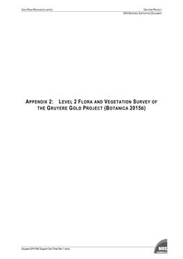 Appendix 2: Level 2 Flora and Vegetation Survey of the Gruyere Gold Project (Botanica 2015B)