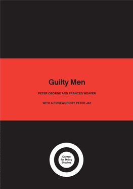 GUILTY MEN Reappraisal of Recent British Political History