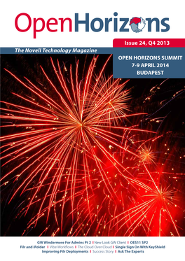 Issue 24, Q4 2013 the Novell Technology Magazine OPEN HORIZONS SUMMIT 7-9 APRIL 2014 BUDAPEST