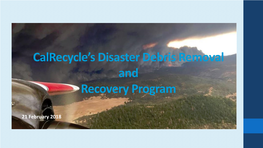 Calrecycle's Disaster Debris Removal and Recovery Program