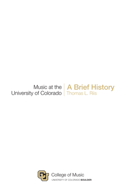 Music at the University of Colorado: a Brief History