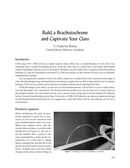 The Brachistochrone Problem Was My Favorite Way to End a Class on the Integral Calculus, for It Provided a Lovely Way to Review Many of the Topics We Had Studied [10]