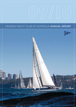 CRUISING YACHT CLUB of AUSTRALIA ANNUAL REPORT CRUISING YACHT CLUB of AUSTRALIA ANNUAL REPORT Year End March 31 2010