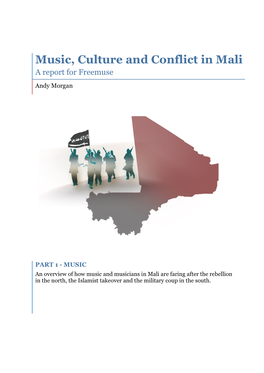 Music, Culture and Conflict in Mali a Report for Freemuse