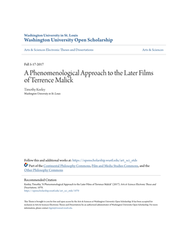 A Phenomenological Approach to the Later Films of Terrence Malick Timothy Keeley Washington University in St