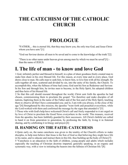 THE CATECHISM of the CATHOLIC CHURCH PROLOGUE I. the Life Of