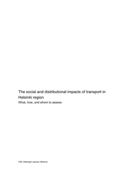 The Social and Distributional Impacts of Transport in Helsinki Region What, How, and Whom to Assess