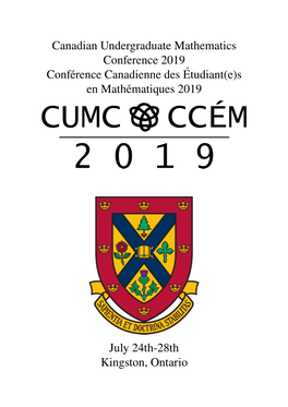 Canadian Undergraduate Mathematics Conference 2019 Conférence Canadienne Des Étudiant(E)S En Mathématiques 2019