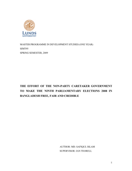 The Effort of the Non-Party Caretaker Government to Make the Ninth Parliamentary Elections 2008 in Bangladesh Free, Fair and Credible