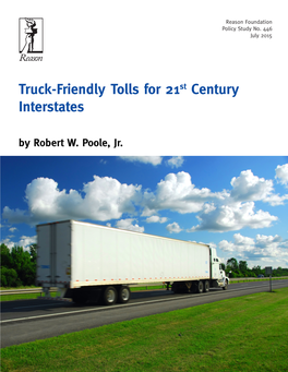 Truck-Friendly Tolls for the 21St Century Interstates