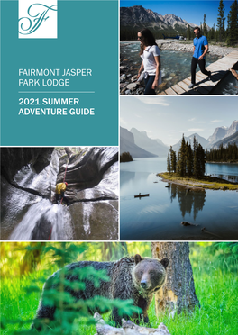 Fairmont Jasper Park Lodge 2021 Summer Adventure Guide