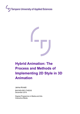 Hybrid Animation: the Process and Methods of Implementing 2D Style in 3D Animation