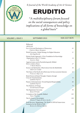 ERUDITIO “A Multidisciplinary Forum Focused on the Social Consequences and Policy Implications of All Forms of Knowledge on a Global Basis”