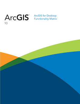 Arcgis for Desktop Functionality Matrix