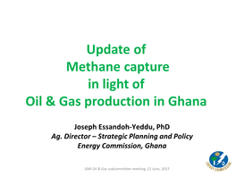 Update of Methane Capture in Light of Oil & Gas Production in Ghana